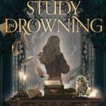 Cover for A Study in Drowning by Ava Reid