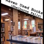 Exploring Indie Bookstores of Massachusetts - photo shows the interior of Raven Used Books in Shelburne Falls, MA