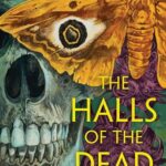 The cover design for The Halls of the Dead by S.M. Hallow