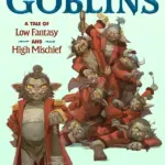 Cover design for Nine Goblins by T. Kingfisher